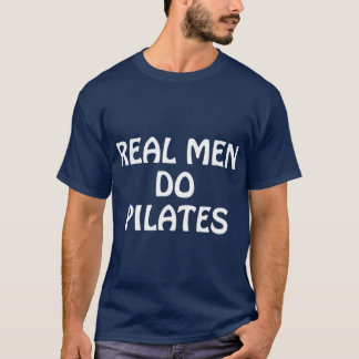 Camiseta Real Men Do Pilates Pilates Gift Ideas