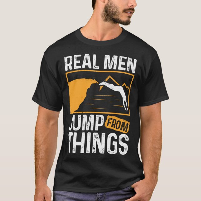 Camiseta Real Men Jump From Things Tombstoning Cliff Diver  (Anverso)