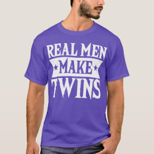 Camiseta Real Men Make Twins Dad For Fathers Day