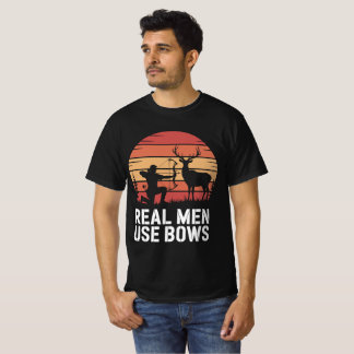 Camiseta Real Men Use Bows Hunting Tee