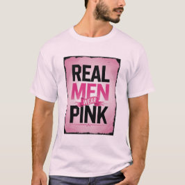 Camiseta "Real Men Wear Pink" T-Shirt – Breast Cancer Aware