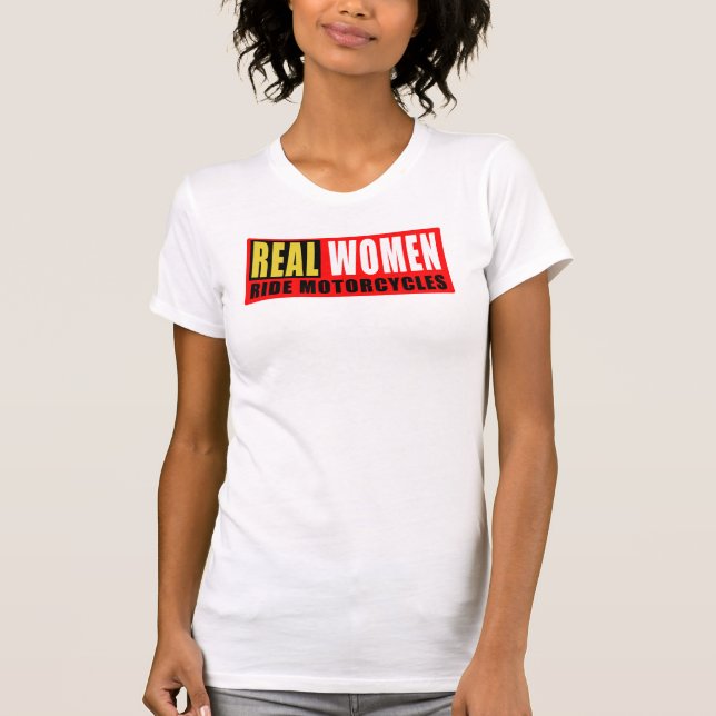 Camiseta Real women ride motorcycles (Anverso)