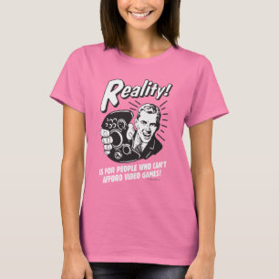 Camiseta Realidad: No puedo permitirse video juegos