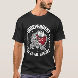 Camiseta Realista independiente pero leal