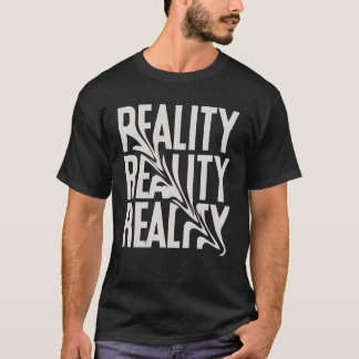 Camiseta "REALITY" Bold Statement T-Shirt – Make a Powerful