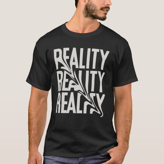 Camiseta "REALITY" Bold Statement T-Shirt – Make a Powerful (Anverso)