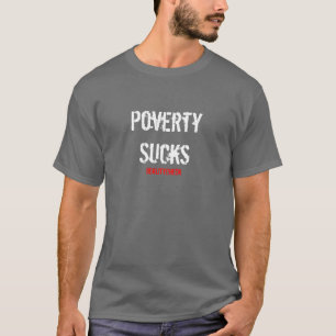 Camiseta RealityCheck, pobreza chupa