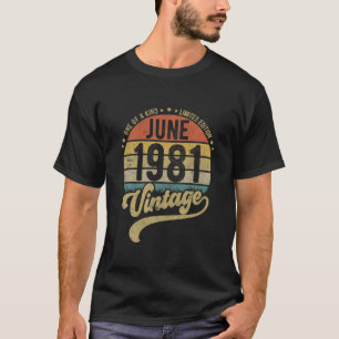 Camiseta Realizado En Junio De 1981 40 Años De Ser 40 Años