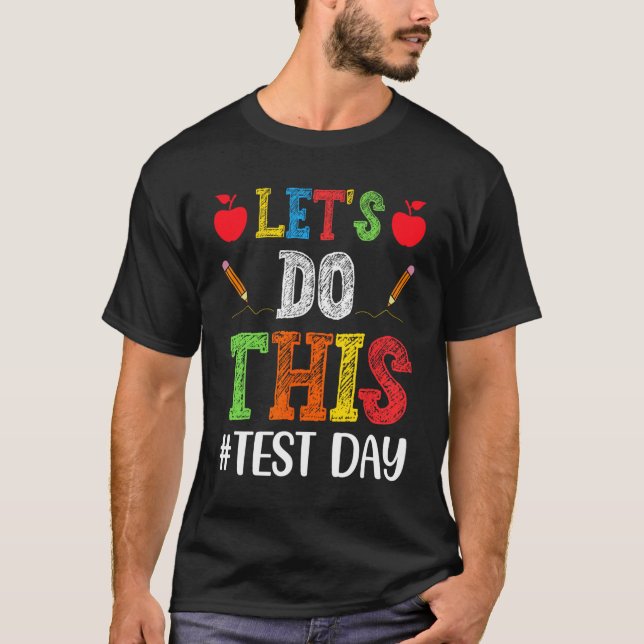 Camiseta Realizar este Test Day Motivation Testing Teachstu (Anverso)