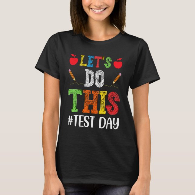 Camiseta Realizar este Test Day Motivation Testing Teachstu (Anverso)
