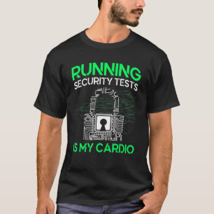 Camiseta Realizar Pruebas De Seguridad Es Mi Ciberseguridad