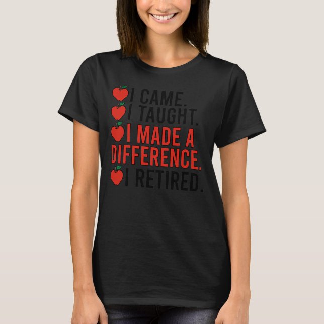 Camiseta Realizó Una Diferencia En La Jubilación De Maestro (Anverso)
