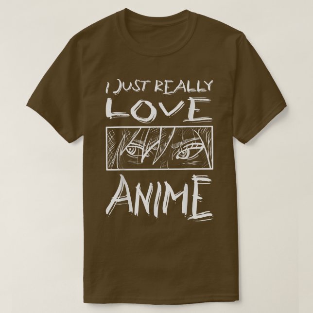 Camiseta Realmente Amo A Anime (Diseño del anverso)