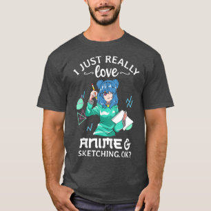 Camiseta Realmente amo a Anime y esbozo a Anime Te