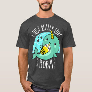 Camiseta Realmente amo a Boba Kawaii Japonés Anime Narw