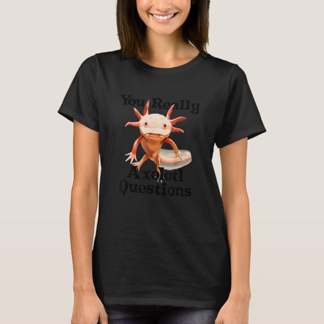 Camiseta Realmente Axolotl cuestiona a Salamander Wa mexica (Anverso)