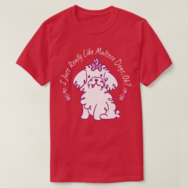 Camiseta Realmente como perros malteses dueños de perros ad (Diseño del anverso)