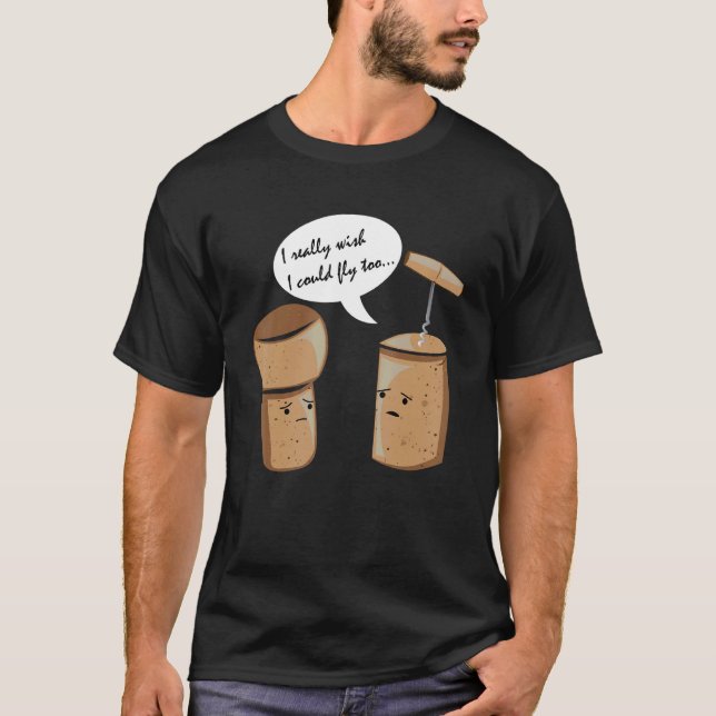 Camiseta Realmente Desearía Poder Volar Alcohol De Corcho D (Anverso)