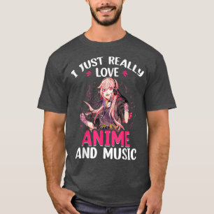 Camiseta Realmente me encanta Anime y la música Ok Anime Ad