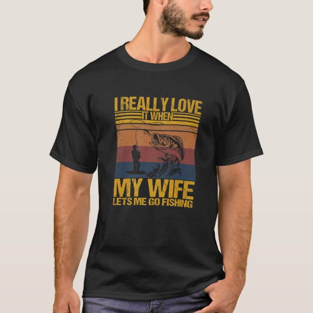 Camiseta Realmente Me Encanta Cuando Mi Esposa Me Permite I (Anverso)