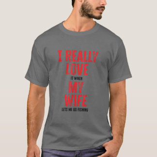 Camiseta Realmente Me Encanta Cuando Mi Esposa Me Permite I