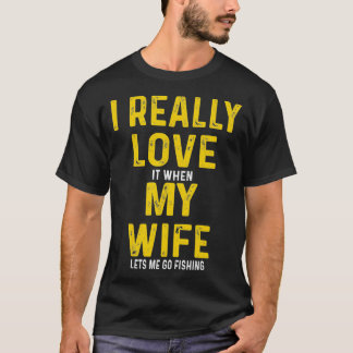 Camiseta Realmente Me Encanta Cuando Mi Esposa Me Permite I