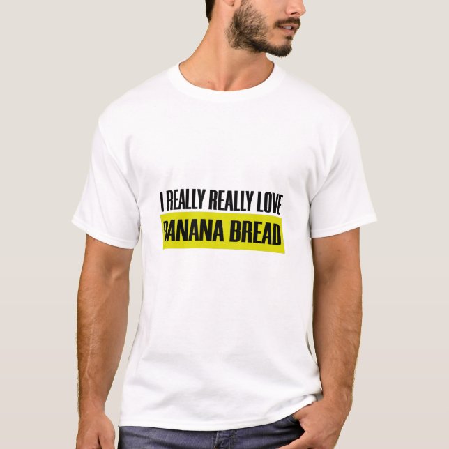 Camiseta Realmente me encanta el pan banano, comida diverti (Anverso)