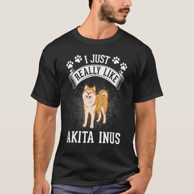 Camiseta Realmente me gusta Akita Inus (Anverso)