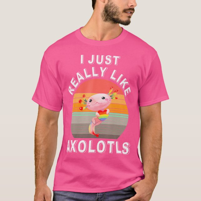 Camiseta Realmente Me Gusta Axolots Funny Salamande Mexican (Anverso)