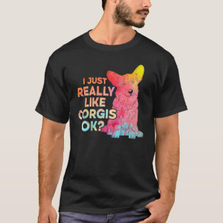 Camiseta Realmente Me Gusta Corgis Ok