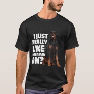 Camiseta Realmente Me Gusta Doberman Ok Doberman