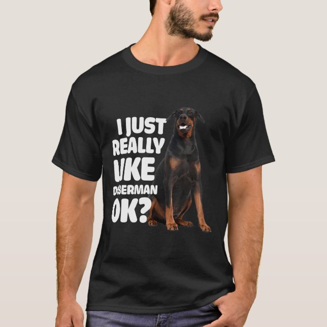 Camiseta Realmente Me Gusta Doberman Ok Doberman (Anverso)