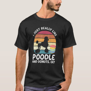 Camiseta Realmente Me Gusta El Poodle Y El Donuts Vintage P