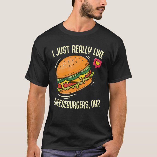 Camiseta Realmente Me Gusta El Sandwich De Cheeseburger (Anverso)