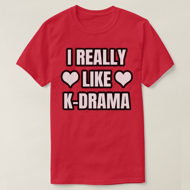 Camiseta Realmente Me Gusta KDrama (Diseño del anverso)