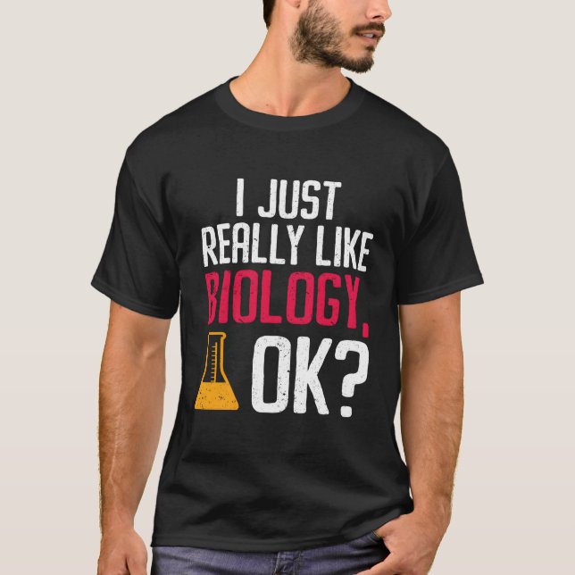 Camiseta Realmente Me Gusta La Biología Ok Biólogo (Anverso)