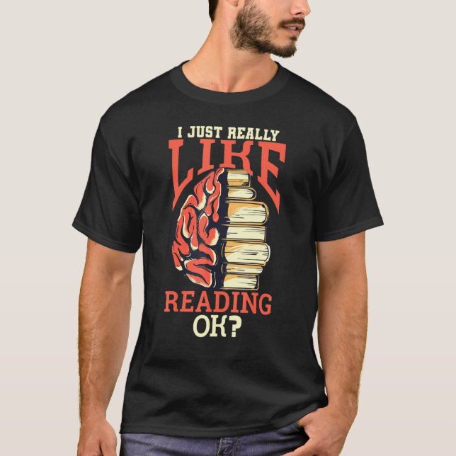 Camiseta Realmente Me Gusta Leer El Lector De Libros De Ok (Anverso)