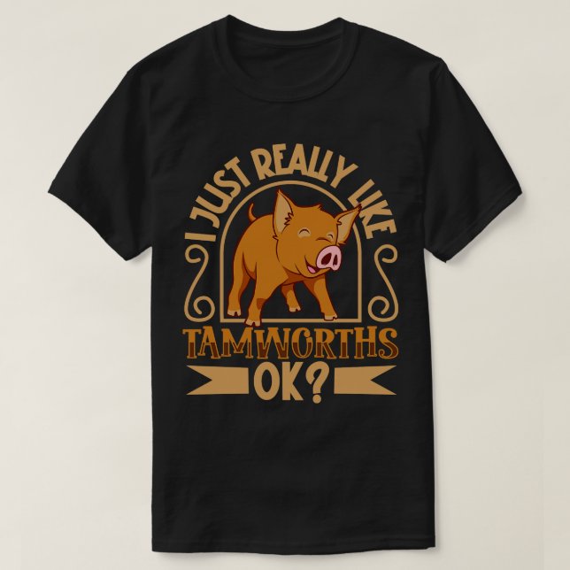 Camiseta Realmente me gusta mi cerdo Tamworth (Diseño del anverso)