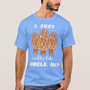 Camiseta Realmente Me Gusta Morels Fungi Fungi Fungi Edi
