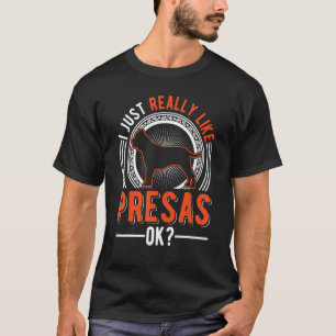 Camiseta Realmente Me Gusta Presa Canarios Dogo Canario