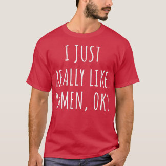 Camiseta Realmente Me Gusta Ramen Ok 229