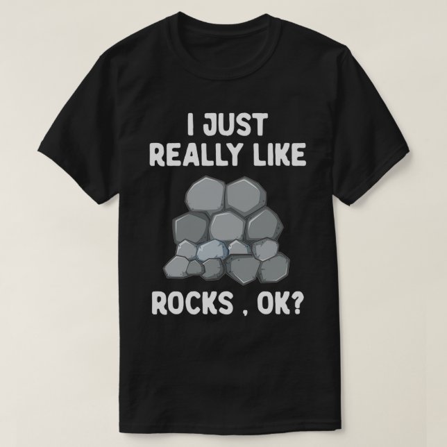 Camiseta Realmente me gustan las rocas OK Cita Geología Roc