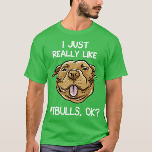 Camiseta Realmente Me Gustan Los Pitbulls