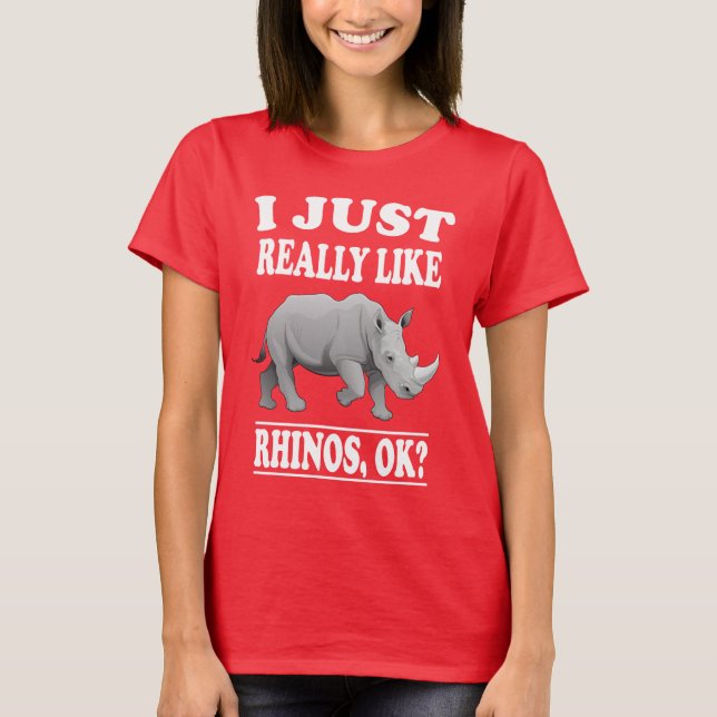Camiseta Realmente Me Gustan Los Rinocerontes OK Graciosa C (Anverso)