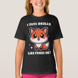 Camiseta ¿Realmente Me Gustan Los Zorros? Cute Fox Gift