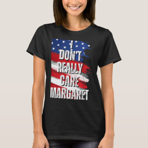 Camiseta Realmente No Me Importa Margaret Funny Jd Vance Me