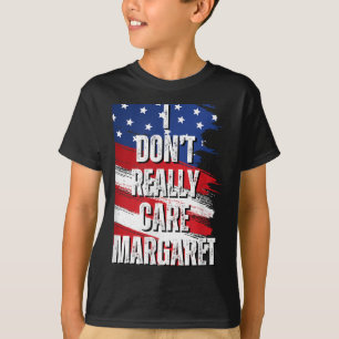 Camiseta Realmente No Me Importa Margaret Funny Jd Vance Me