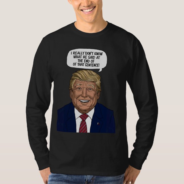 Camiseta Realmente no sé lo que dijo al final de eso (Anverso)