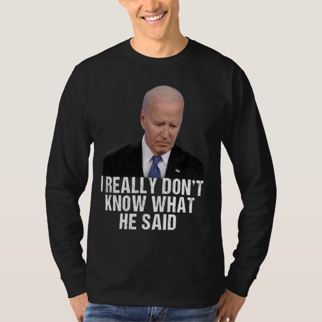 Camiseta Realmente no sé lo que dijo al final de eso (Anverso)
