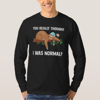 Camiseta Realmente pensaste que era normal Slothes Animal L